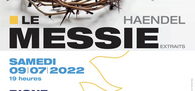 CONCERTS – MESSIE de HAENDEL – 09 et 10 juillet 2022 – Digne et Senez